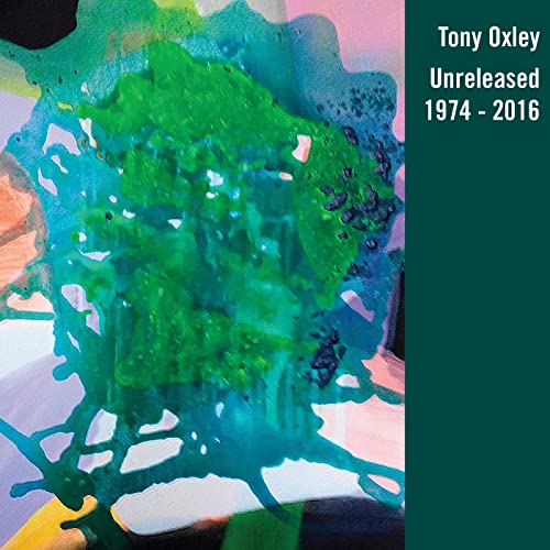 CD cover for Tony Oxley’s “Unreleased 1974-2016” with abstract paint.