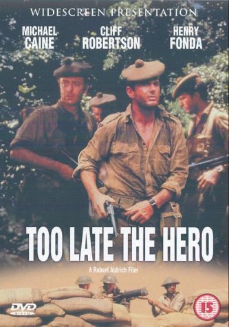 DVD cover for “Too Late The Hero” featuring three men in military uniforms.