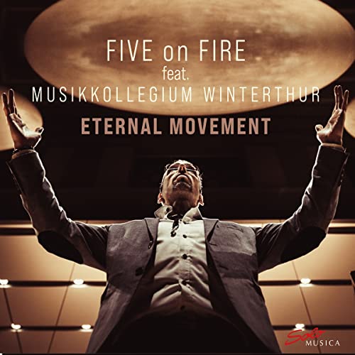 CD cover: conductor with arms raised, text “Five on Fire” and “Eternal Movement”.