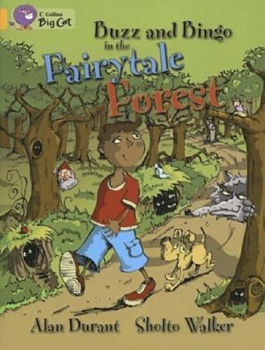 Buzz and Bingo in the Fairytale Forest: A humorous story that draws on several well-known fairytales. (Collins Big Cat)