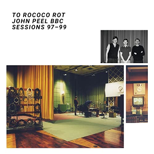 CD cover for To Rococo Rot’s BBC sessions with a band photo and studio scenes.