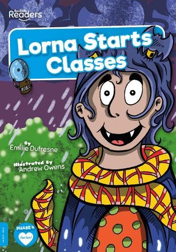 Lorna Starts Classes (BookLife Readers)