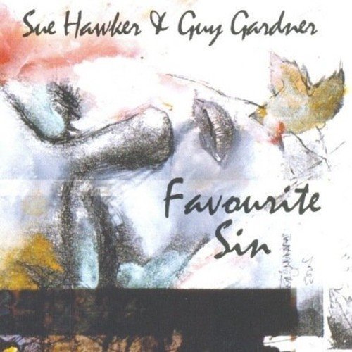 "Album cover with abstract watercolor art, featuring 'Sue Hawker & Guy Gardner' and 'Favourite Sin'."