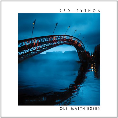 CD cover for Ole Matthiessen’s “Red Python” featuring a bridge at dusk.