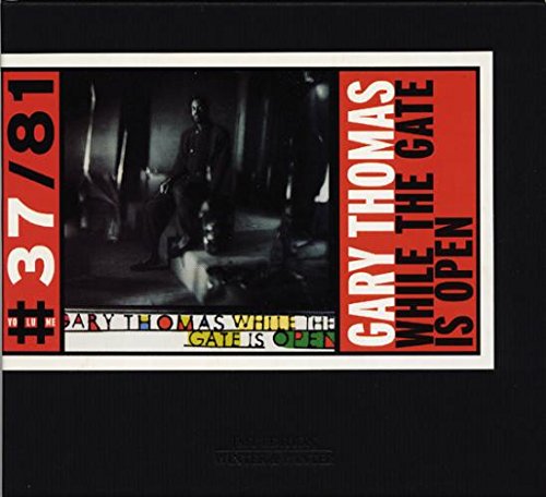 "CD cover for Gary Thomas' 'While the Gate is Open' album, featuring a man sitting."