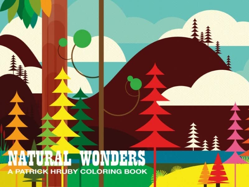 Patrick Hruby Natural Wonders: A Patrick Hruby Coloring Book