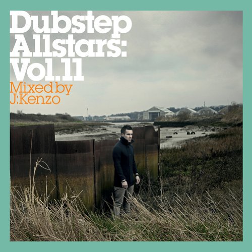 "CD album cover with man standing outdoors and text 'Dubstep Allstars: Vol. 11 Mixed by J:Kenzo'."