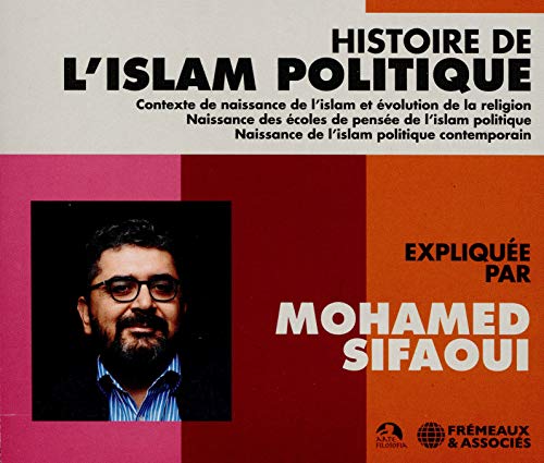 CD cover featuring Mohamed Sifaoui and text “Histoire de l’Islam Politique.”