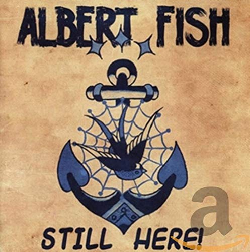 CD cover for Albert Fish’s “Still Here” featuring an anchor and swallow tattoo.