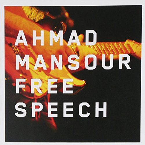 Album cover with "Ahmad Mansour Free Speech" in white text, featuring a person playing guitar.