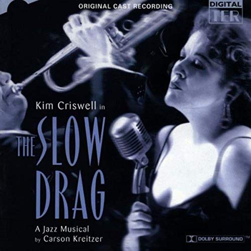 CD cover for “The Slow Drag” musical featuring Kim Criswell and a trumpet.