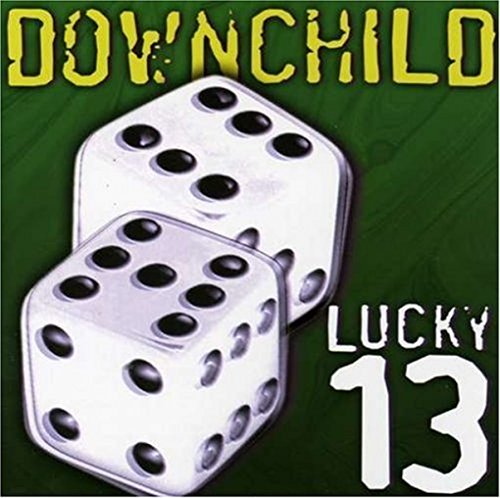 "Album cover with two dice and text 'Downchild' and 'Lucky 13' on green background."