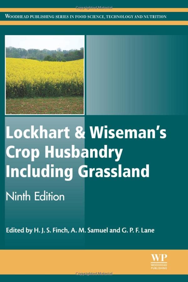 Lockhart & Wiseman's Crop Husbandry Including Grassland (Woodhead Publishing Series in Food Science, Technology and Nutrition)