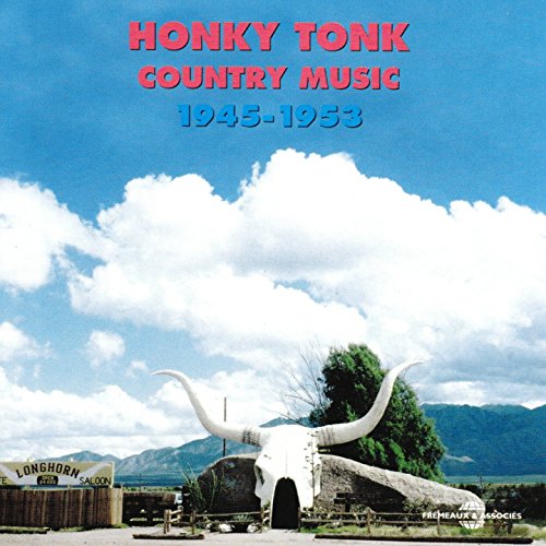 CD cover: "Honky Tonk Country Music 1945-1953" with a longhorn skull.