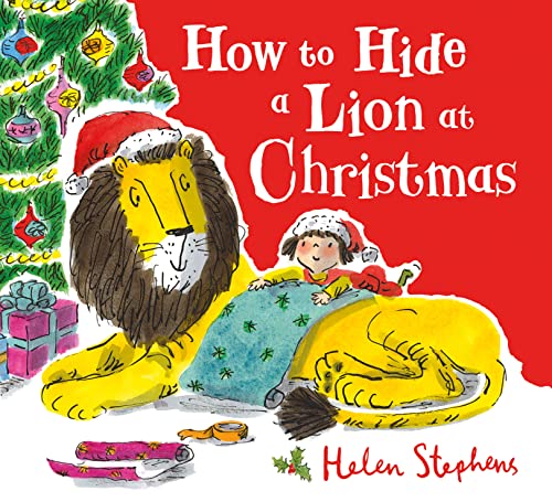 How to Hide a Lion at Christmas: an international bestselling modern classic