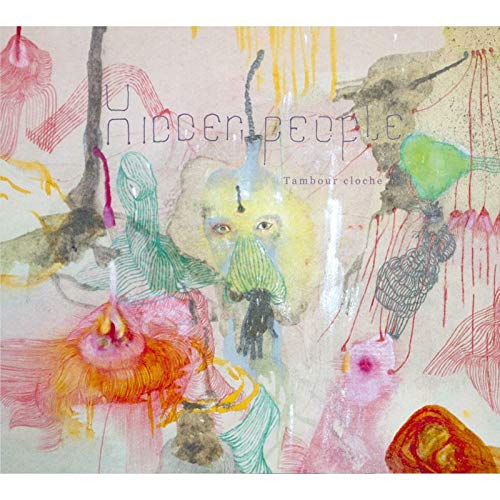 "Album cover with abstract, colorful illustrations and text 'hidden people' and 'tambour cloche'."