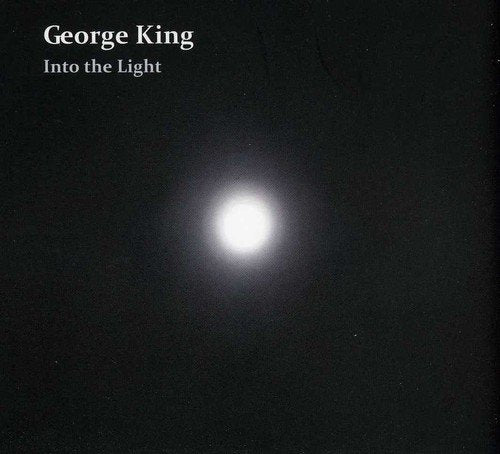 Album cover with black background, white glow, and text "George King Into the Light".