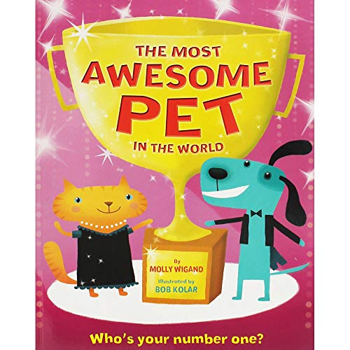 The Most Awesome Pet in the World