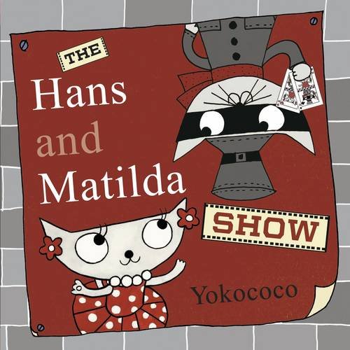 Red book cover with cartoon characters, titled "The Hans and Matilda Show".