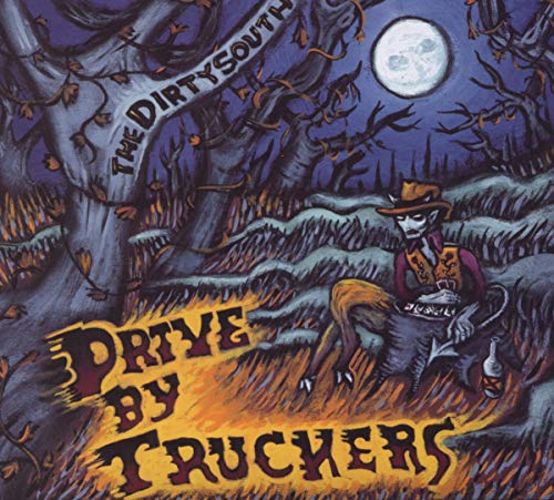 CD cover for Drive-by Truckers’ “The Dirty South” with spooky, illustrated artwork.
