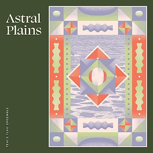 Album cover for Astral Plains by Peace Flag Ensemble, geometric design.