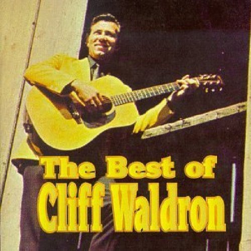 CD cover with Cliff Waldron holding a guitar, yellow text reads "The Best of Cliff Waldron".