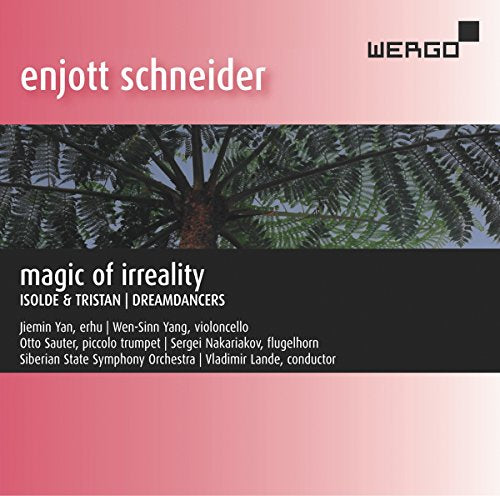 CD cover for Enjott Schneider’s “Magic of Irreality” with palm fronds.