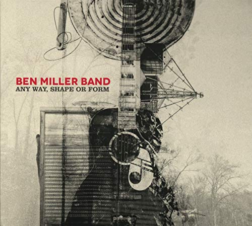 CD cover for Ben Miller Band’s “Any Way, Shape Or Form” with guitar imagery.