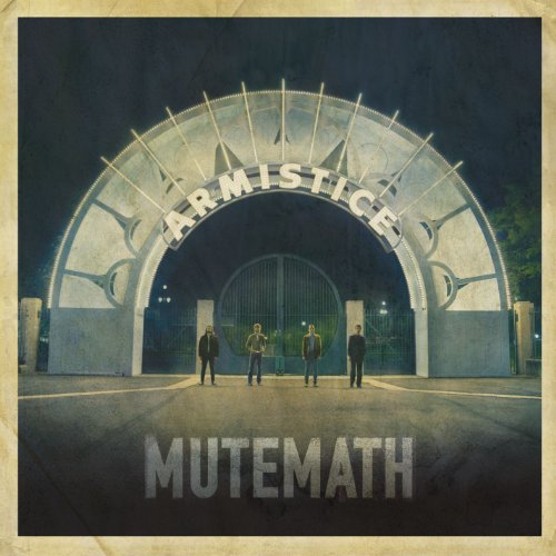 MuteMath's "Armistice" album cover: band under an illuminated archway.