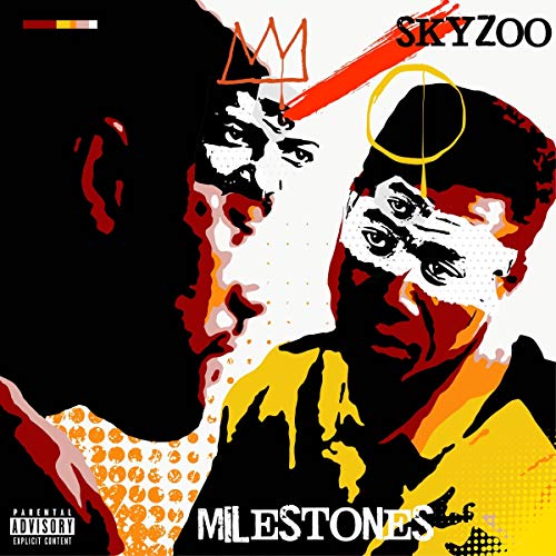 "Album cover with abstract portraits and 'Skyzoo' and 'Milestones' text, parental advisory label."