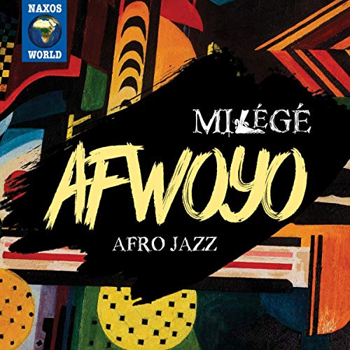 "Album cover with abstract background, featuring 'Milege' and 'Afwoyo Afro Jazz' in bold text."