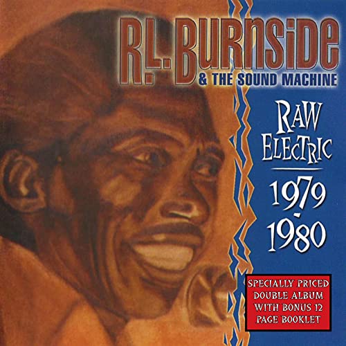 R.L. Burnside album cover, portrait with text “Raw Electric: 1979-1980.”