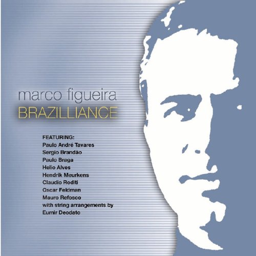 CD cover for Marco Figueira’s “Brazilliance” featuring a partial portrait.