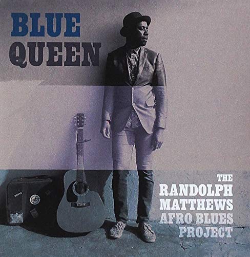 CD cover for Randolph Matthews’ “Blue Queen” featuring a musician with a guitar.