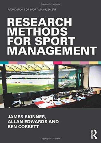 Research Methods for Sport Management (Foundations of Sport Management)