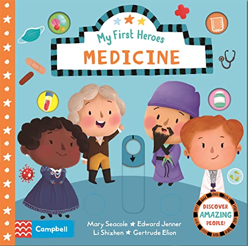 Medicine (Campbell My First Heroes, 7)