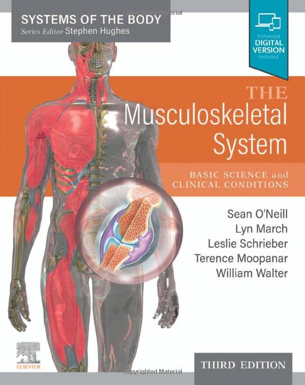 The Musculoskeletal System: Systems of the Body Series