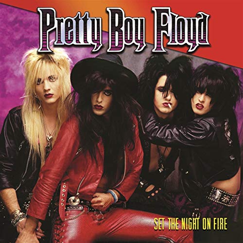 Album cover: four men in leather, 'Pretty Boy Floyd' in purple, 'Set The Night On Fire' in yellow.