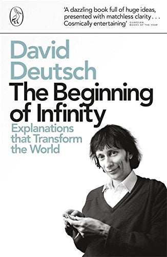 Book cover with black and white photo of man holding object, text "David Deutsch The Beginning of Infinity".