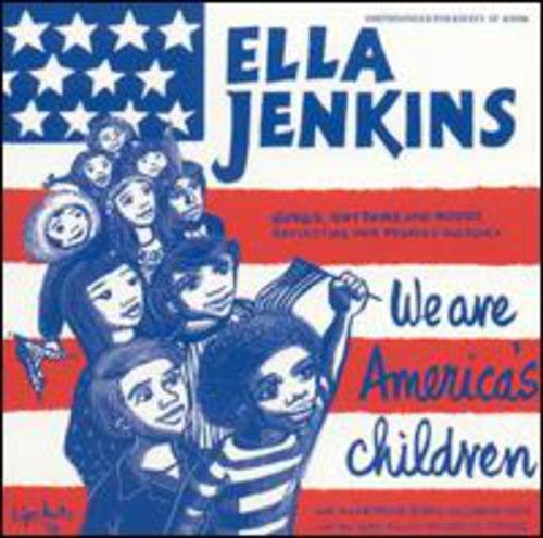 CD cover for Ella Jenkins' "We Are America's Children" with diverse children.