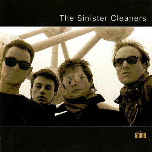CD cover for "Shine" by The Sinister Cleaners, featuring four men.