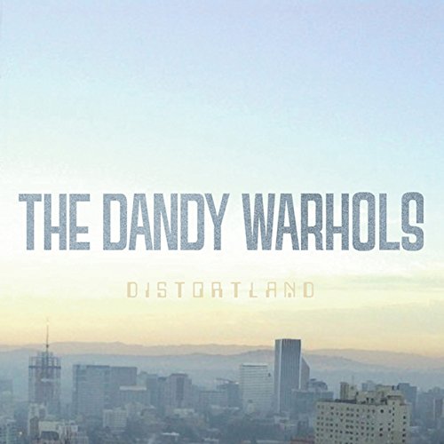 "Album cover for 'Distortland' by The Dandy Warhols, featuring a cityscape at dusk."
