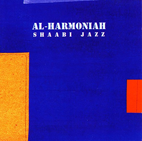 "Blue album cover with orange rectangles and white text reading 'Al-Harmoniah Shaabi Jazz'."