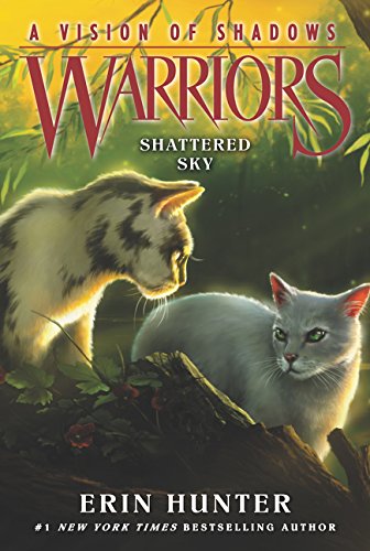 Warriors: A Vision of Shadows 3 WARRIORS: A VISION OF SHADOWS #3: SHATTERED SKY