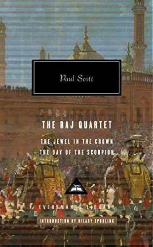 The Raj Quartet, Vol. 1: The Jewel in the Crown and the Day of the Scorpion: Paul Scott