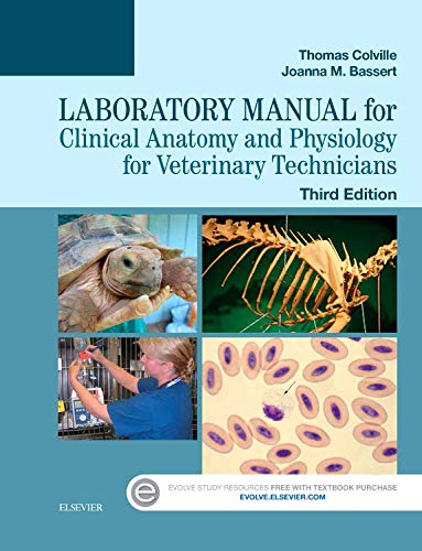 Laboratory Manual for Clinical Anatomy and Physiology for Veterinary Technicians, 3e