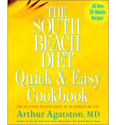 The South Beach Diet Quick and Easy Cookbook