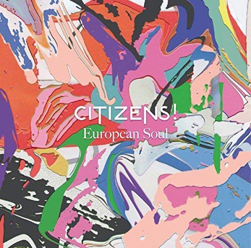 CD cover with colorful, abstract paint swirls and white text: "CITIZENS! European Soul".