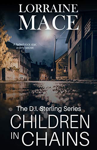 Children in Chains: A totally gripping and heart-racing crime thriller (DI Sterling Thriller Series, Book 2) (The DI Sterling Series)