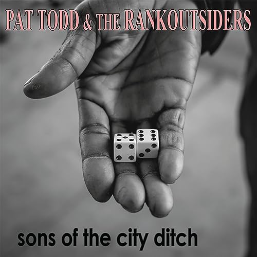 Hand holding two dice, album cover for Pat Todd & The Rankoutsiders.